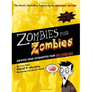 Zombies for Zombies Advice and Etiquette for the …