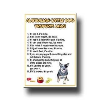 Australian Cattle Dog Property Laws Fridge Magnet