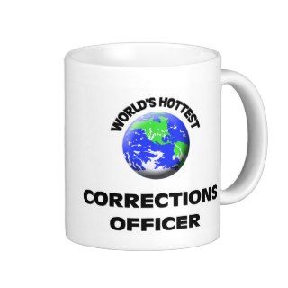 Worlds Hottest Corrections Officer Coffee Mugs