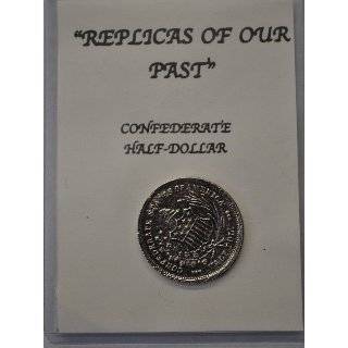 Confederate Coins of 1861   Museum Quality Reproductions 